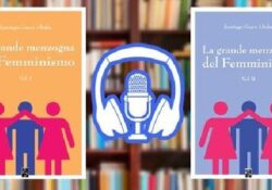 La grande menzogna del Femminismo: intervista a Santiago Gascò Altaba.