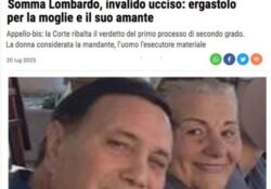 Donne assassine. Invalido ucciso, ergastolo per moglie e amante: la Corte ribalta il verdetto del primo processo di 2° grado.