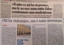 Donne e false accuse. Ragazza accusa l’ex fidanzato di percosse e violenza sessuale, poi ritratta: ma col Codice Rosso si procede d’ufficio.