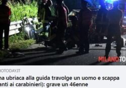 Donna ubriaca alla guida travolge un uomo e scappa (davanti ai carabinieri): grave un 46enne.