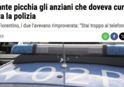 Donne violente. Badante picchia gli anziani che doveva curare: arriva la polizia.