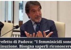 Donne e femminicidi. “I femminicidi sono in diminuzione. Bisogna saperli riconoscere”, puntualizza il dr. Messina, Prefetto di Padova. VIDEO.