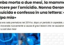 Donne assassine. Neonata morta a due mesi, mamma in carcere per omicidio. Nonna Gerarda si suicida e confessa in una lettera: “Fu colpa mia”.