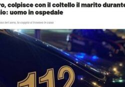 Donne violente. Colpisce con il coltello il marito durante un litigio: l’uomo in ospedale.