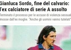 Donne e false accuse. Gianluca Sordo, fine del calvario: l’ex calciatore di serie A assolto.