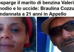 Donne violente. Cosparge il marito di benzina e lo uccide: una 44enne condannata a 21 anni in Appello.